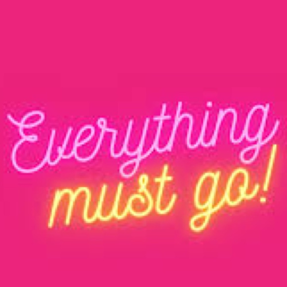 Make me an offer EVERYTHING MUST GO